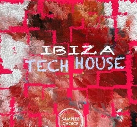 Samples Choice Ibiza Tech House WAV
